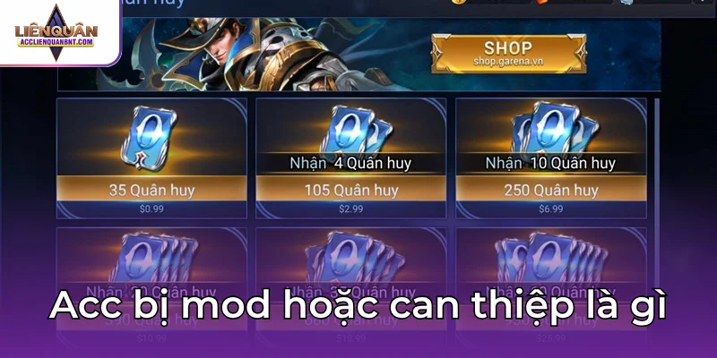 Acc bị mod hoặc can thiệp là gì