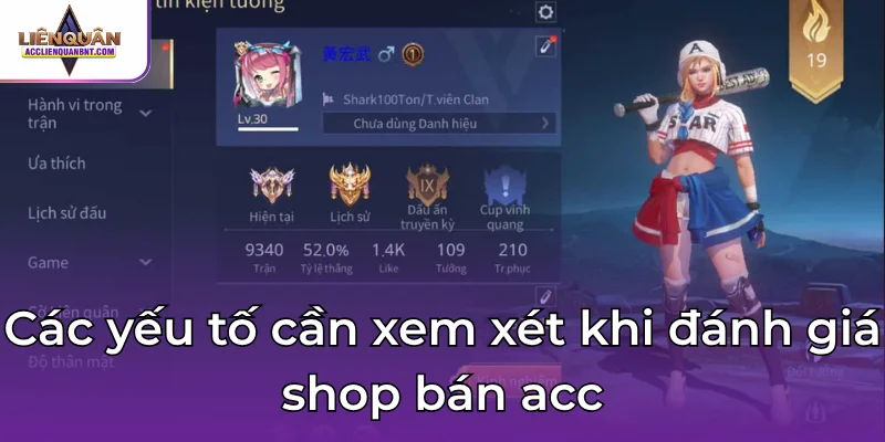 Các yếu tố cần xem xét khi đánh giá shop bán acc
