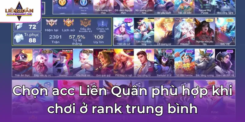 Chọn acc Liên Quân phù hợp khi chơi ở rank trung bình
