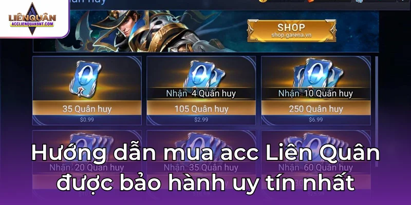 Hướng dẫn mua acc Liên Quân được bảo hành uy tín nhất