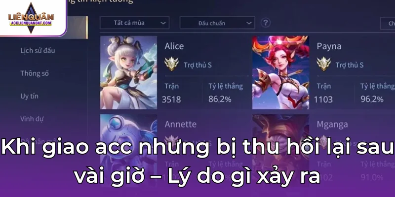 Khi giao acc nhưng bị thu hồi lại sau vài giờ – Lý do gì xảy ra