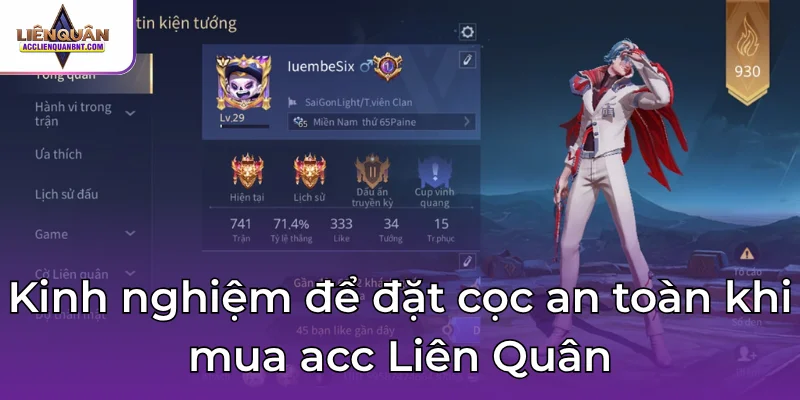 Kinh nghiệm để đặt cọc an toàn khi mua acc Liên Quân