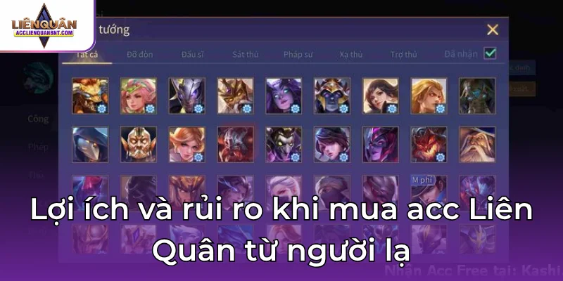 Lợi ích và rủi ro khi mua acc Liên Quân từ người lạ
