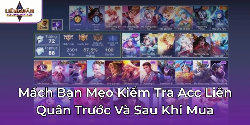 Mách Bạn Mẹo Kiểm Tra Acc Liên Quân Trước Và Sau Khi Mua
