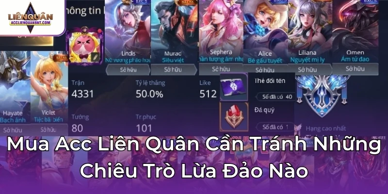 Mua Acc Liên Quân Cần Tránh Những Chiêu Trò Lừa Đảo Nào
