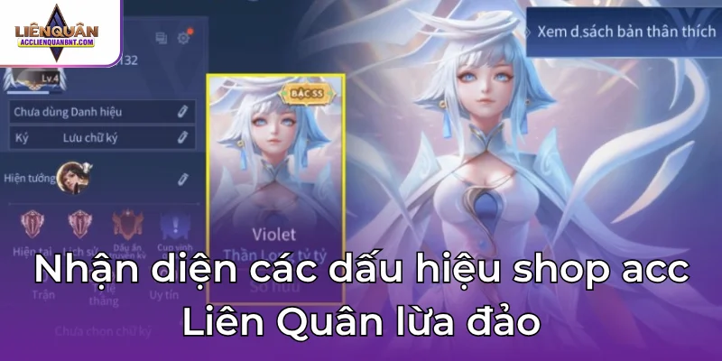 Nhận diện các dấu hiệu shop acc Liên Quân lừa đảo