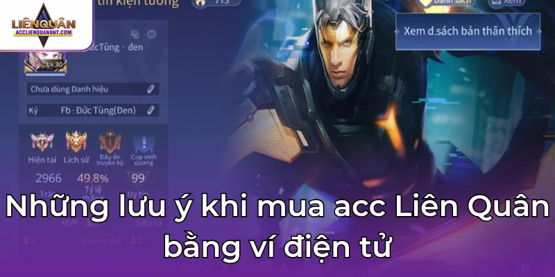 Những lưu ý khi mua acc Liên Quân bằng ví điện tử