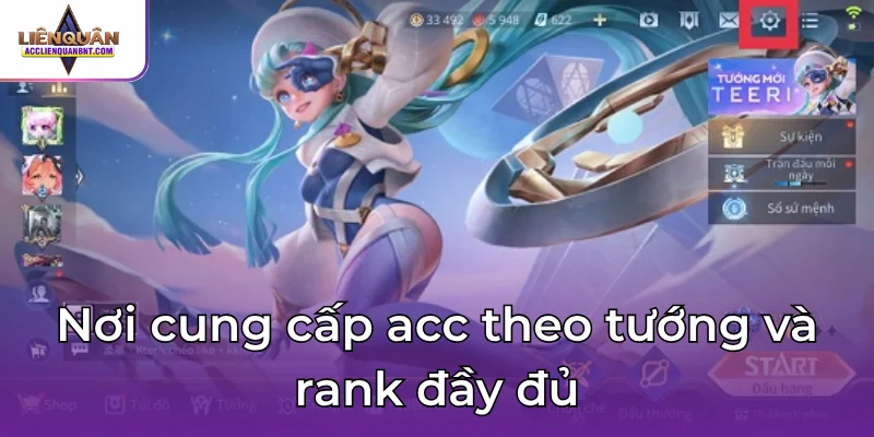 Nơi cung cấp acc theo tướng và rank đầy đủ
