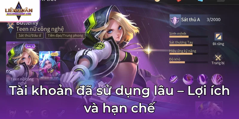 Tài khoản đã sử dụng lâu – Lợi ích và hạn chế