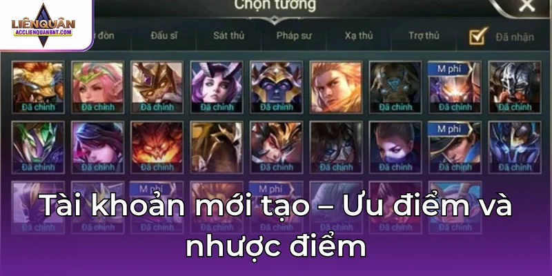 Tài khoản mới tạo – Ưu điểm và nhược điểm