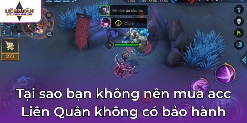 Tại sao bạn không nên mua acc Liên Quân không có bảo hành