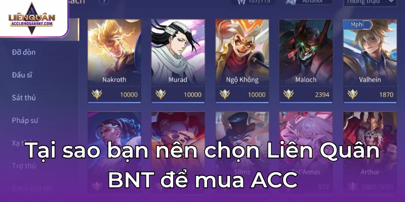 Tại sao bạn nên chọn Liên Quân BNT để mua ACC