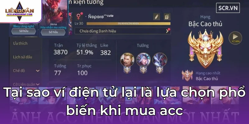 Tại sao ví điện tử lại là lựa chọn phổ biến khi mua acc
